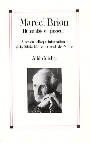 Book cover for Marcel Brion, Humaniste Et Passeur