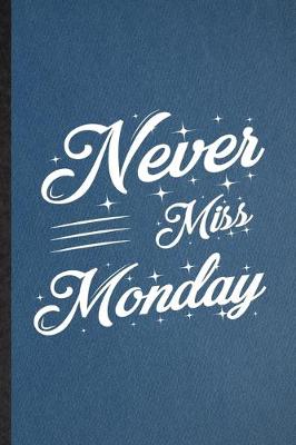 Book cover for Never Miss Monday