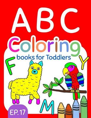 Book cover for ABC Coloring Books for Toddlers EP.17