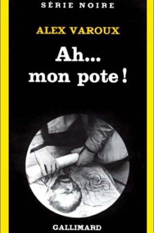 Cover of Ah Mon Pote