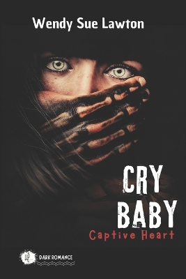 Book cover for Cry baby - Captive Heart