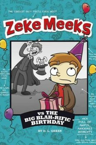Cover of Zeke Meeks vs the Big Blah-rific Birthday