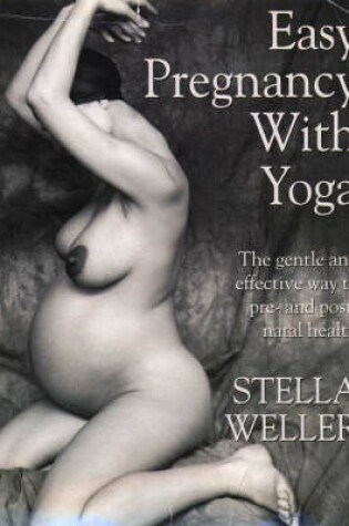 Cover of Easy Pregnancy with Yoga