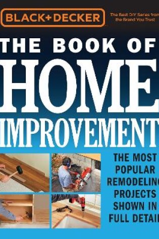 Cover of Black & Decker The Book of Home Improvement