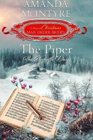Cover of The Piper; The Eleventh Day (the 12 Days of Christmas Mail-Order Brides)