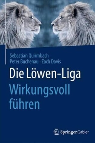 Cover of Die Löwen-Liga: Wirkungsvoll führen