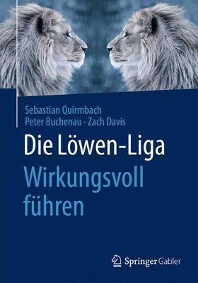 Book cover for Die Löwen-Liga: Wirkungsvoll führen