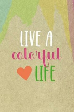 Cover of Live A Colorful Life