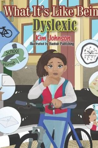 Cover of What It's Like Being Dyslexic