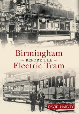 Book cover for Birmingham Before the Electric Tram