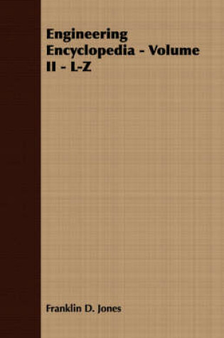 Cover of Engineering Encyclopedia - Volume II - L-Z