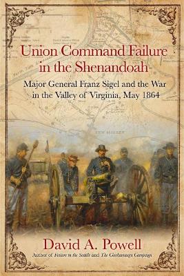 Book cover for Union Command Failure in the Shenandoah