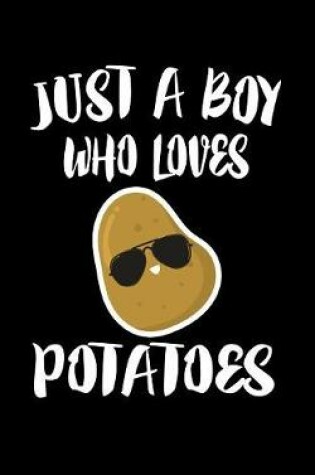 Cover of Just A Boy Who Loves Potatoes