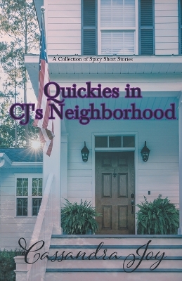 Cover of Quickies in CJ's Neighborhood