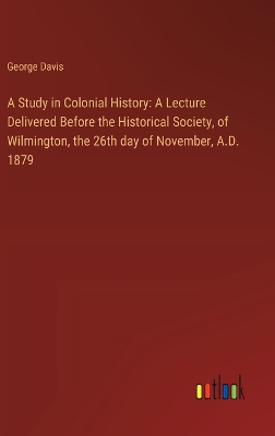 Book cover for A Study in Colonial History