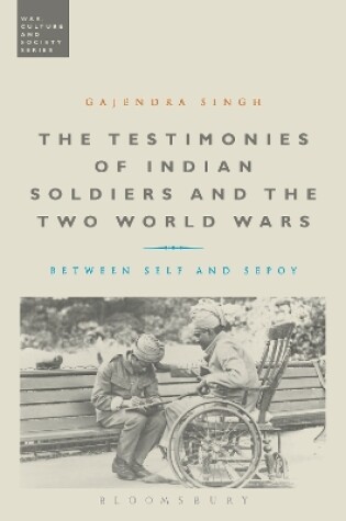 Cover of The Testimonies of Indian Soldiers and the Two World Wars