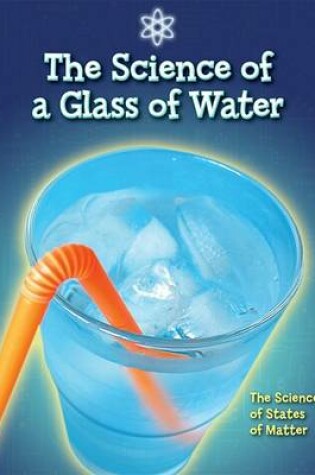 Cover of The Science of a Glass of Water