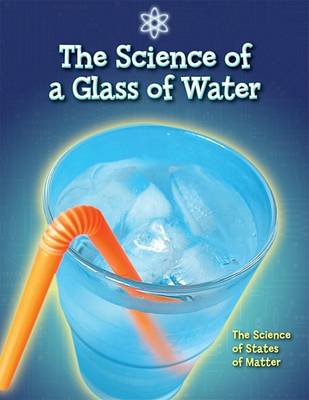 Cover of The Science of a Glass of Water