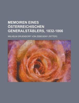 Book cover for Memoiren Eines Osterreichischen Generalstablers, 1832-1866