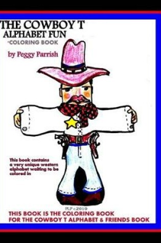 Cover of The Cowboy T Alphabet Coloring Book