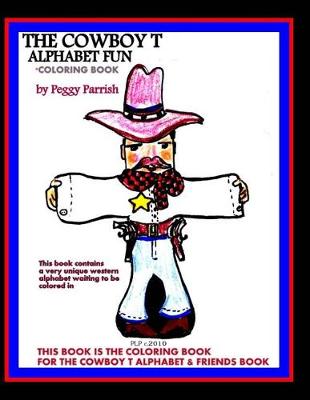 Book cover for The Cowboy T Alphabet Coloring Book