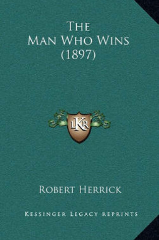 Cover of The Man Who Wins (1897)