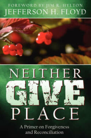 Cover of Neither Give Place