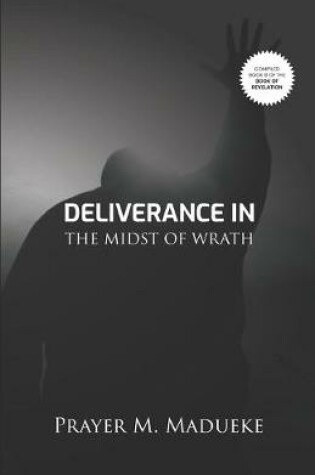 Cover of Deliverance In The Midst Of Wrath