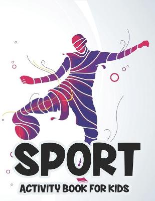 Book cover for Sport Activity Book For Kids