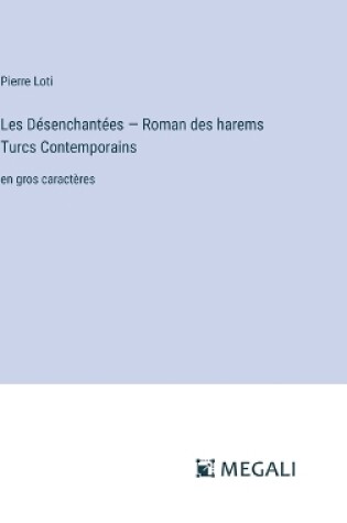 Cover of Les D�senchant�es - Roman des harems Turcs Сontemporains