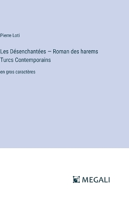 Book cover for Les D�senchant�es - Roman des harems Turcs Сontemporains