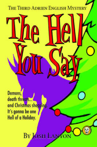 Cover of The Hell You Say