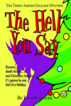 Book cover for The Hell You Say
