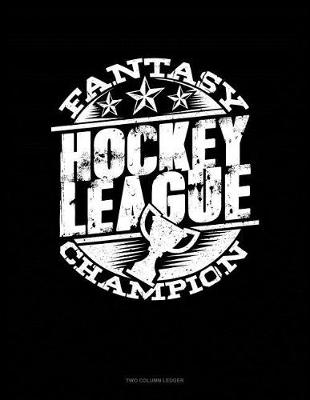 Book cover for Fantasy Hockey League Champion