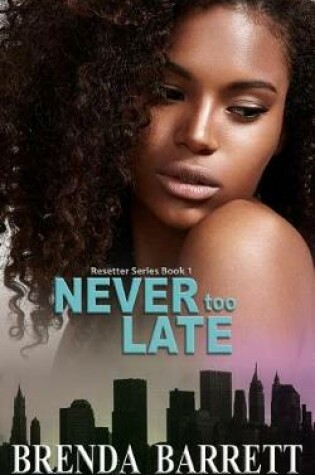 Cover of Never Too Late