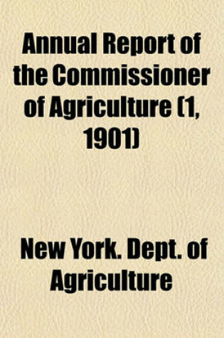 Cover of Annual Report of the Commissioner of Agriculture (1, 1901)