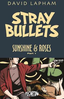 Book cover for Stray Bullets: Sunshine & Roses Volume 1