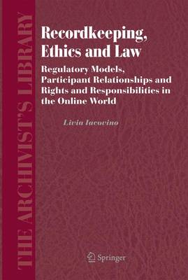 Cover of Recordkeeping, Ethics and Law