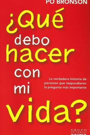 Cover of Que Debo Hacer Con Mi Vida?