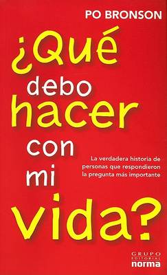Book cover for Que Debo Hacer Con Mi Vida?