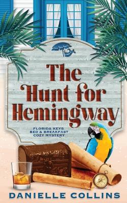 Book cover for The Hunt for Hemingway