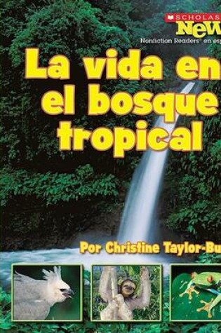 Cover of La Vida en el Bosque Tropical