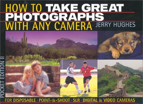 Cover of How to Take Great Photographs with Any Camera