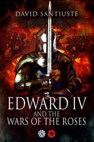 Cover of Edward IV and the Wars of the Roses