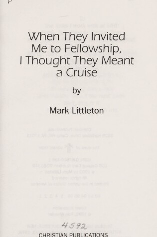 Cover of When They Invited ME to Fellowship I Thought They Meant a Cruise