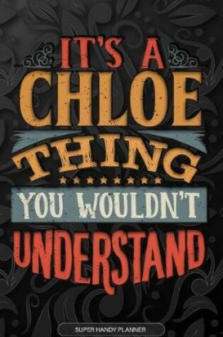 Cover of It's A Chloe Thing You Wouldn't Understand