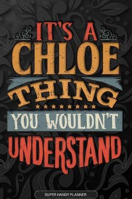 Book cover for It's A Chloe Thing You Wouldn't Understand