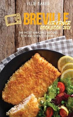 Book cover for Breville Air Fryer Cookbook 2021