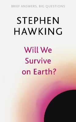 Book cover for Will We Survive on Earth?