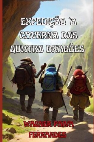 Cover of Expedição à caverna dos quatro dragões